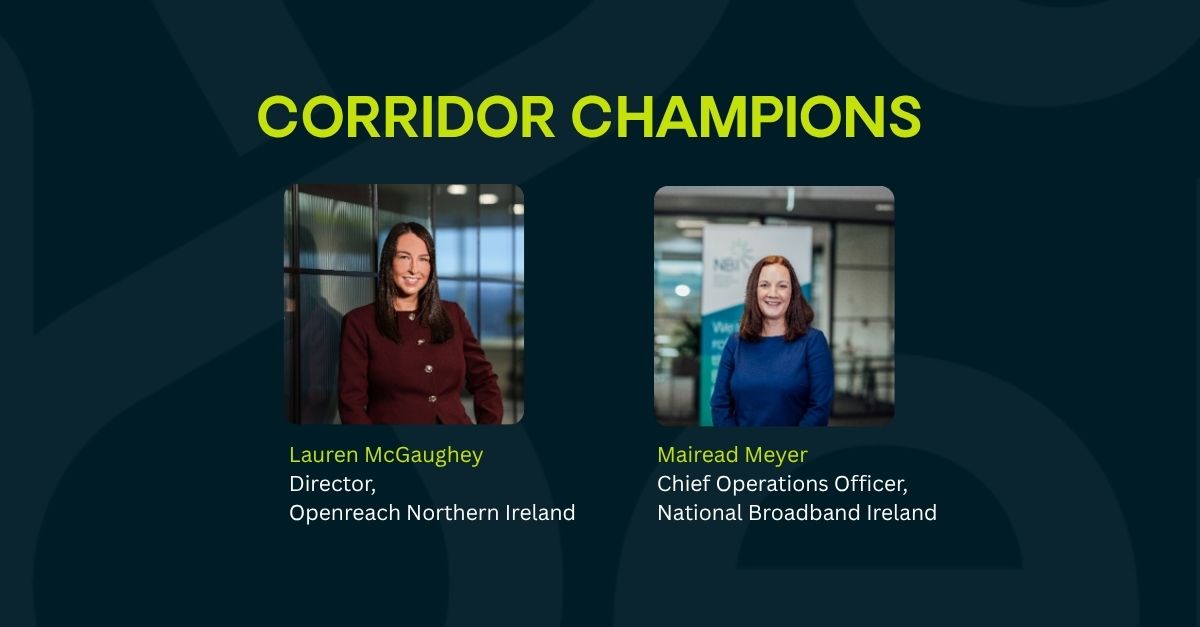 Combined graphic featuring Mairead Meyer, Chief Operations Officer, National Broadband Ireland, and Lauren McGaughey, Director, Openreach NI, DBEC Corridor Champions for digital connectivity.